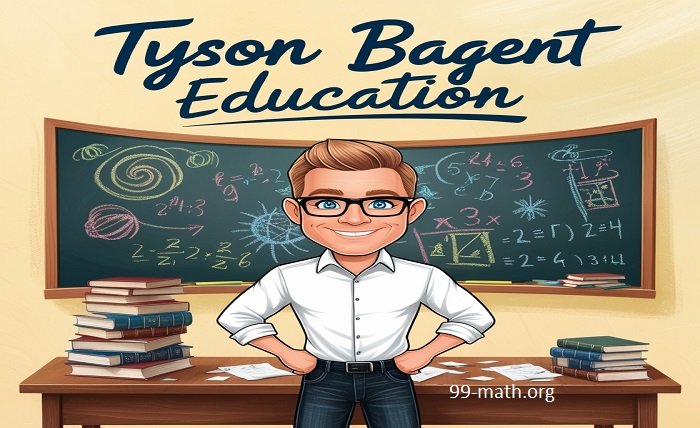 tyson bagent education